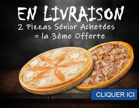 2 PIZZAS SENIOR ACHETEES = LA 3 EME OFFERTE